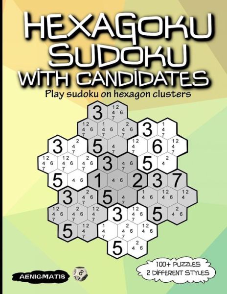 Cover for Aenigmatis · Hexagoku Sudoku with Candidates (Pocketbok) (2019)