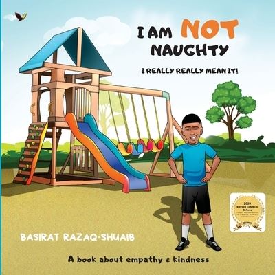 Cover for Basirat Razaq-Shuaib · I Am Not Naughty- I Really Really Mean It! (Paperback Book) (2021)