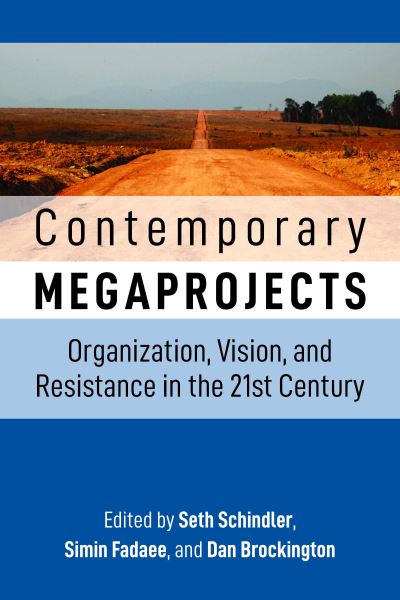 Cover for Contemporary Megaprojects: Organization, Vision, and Resistance in the 21st Century (Paperback Book) (2021)