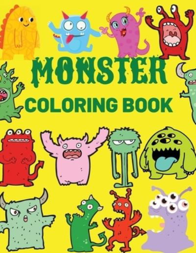 Cover for Iulia Benix · Monster Coloring Book: Cool, Funny and Quirky Monster Coloring Book For Kids (Ages 4-8 or younger) (Pocketbok) (2021)