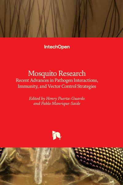 Cover for Mosquito Research: Recent Advances in Pathogen Interactions, Immunity, and Vector Control Strategies (Innbunden bok) (2023)