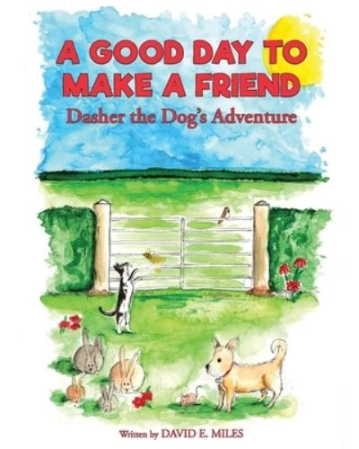 Cover for David E. Miles · A Good Day to Make a Friend (Paperback Book) (2020)