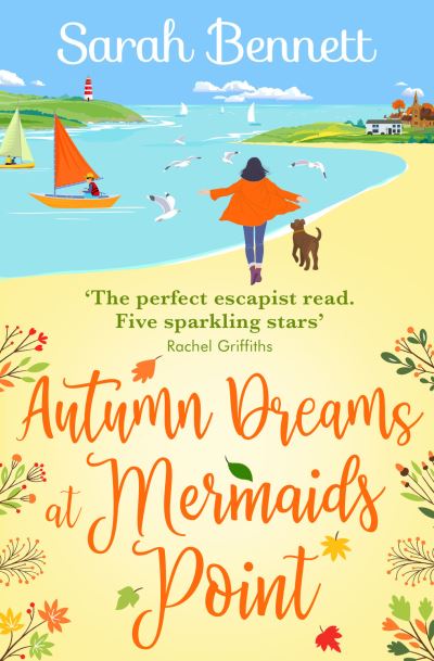 Second Chances at Mermaids Point: A brand new warm, escapist, feel-good read from Sarah Bennett - Mermaids Point - Sarah Bennett - Books - Boldwood Books Ltd - 9781838899523 - September 23, 2021