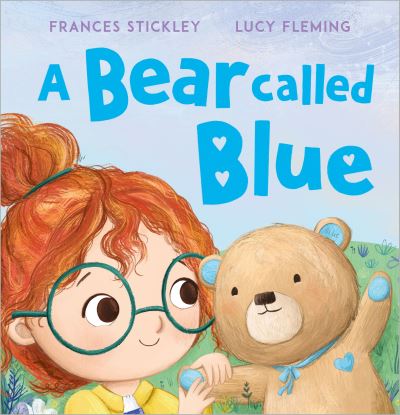 Cover for Frances Stickley · A Bear Called Blue (Hardcover Book) (2023)