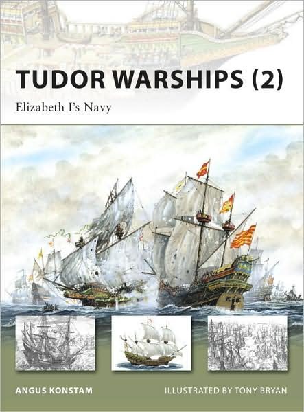 Cover for Angus Konstam · Tudor Warships (2): Elizabeth I's Navy - New Vanguard (Paperback Book) (2008)
