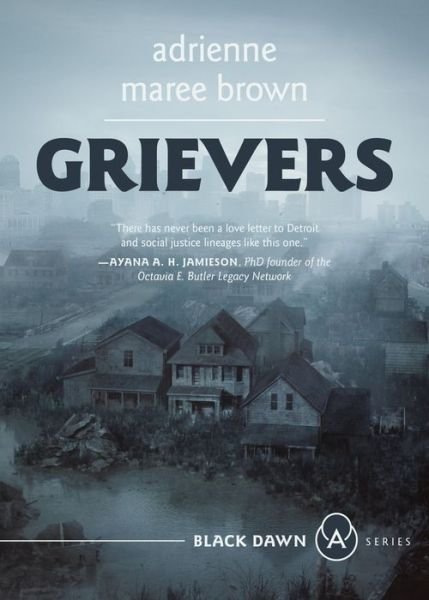 Cover for Adrienne Maree Brown · Grievers: Black Dawn Series (Paperback Book) (2021)