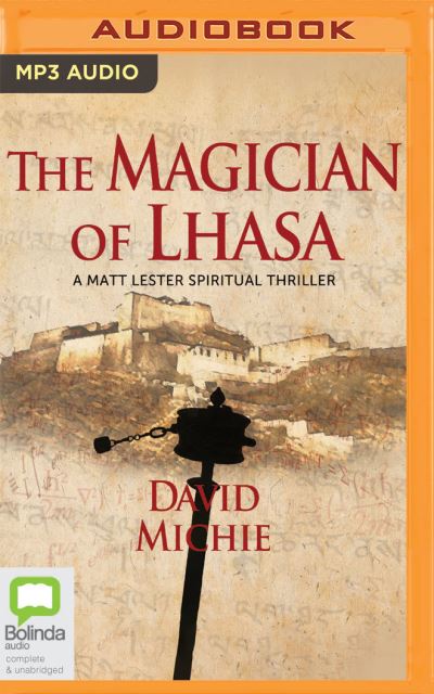 The Magician of Lhasa - David Michie - Music - Bolinda Audio - 9781867512523 - February 15, 2021