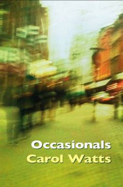 Cover for Carol Watts · Occasionals (Taschenbuch) (2011)