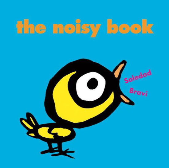 The Noisy Book - Soledad Bravi - Books - Gecko Press - 9781877467523 - October 1, 2010
