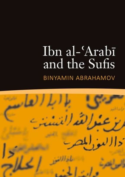 Cover for Binyamin Abrahamov · Ibn al-'Arabi &amp; the Sufis (Taschenbuch) (2021)