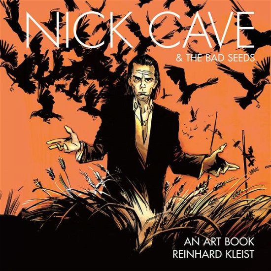 Cover for Reinhard Kleist · Nick Cave &amp; the Bad Seeds (Book) (2018)