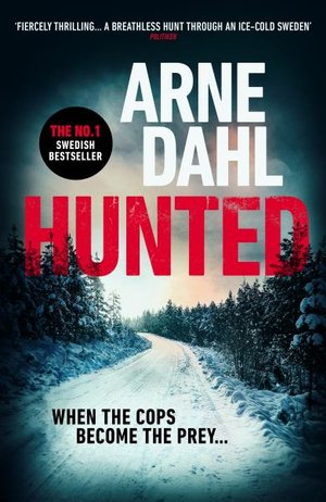Hunted - Arne Dahl - Kirjat - Random House - 9781911215523 - torstai 10. tammikuuta 2019