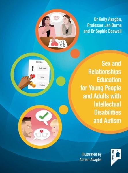Cover for Jan Burns · Sex and Relationships Education for Young People and Adults with  Intellectual Disabilities and Autism (Paperback Book) (2019)