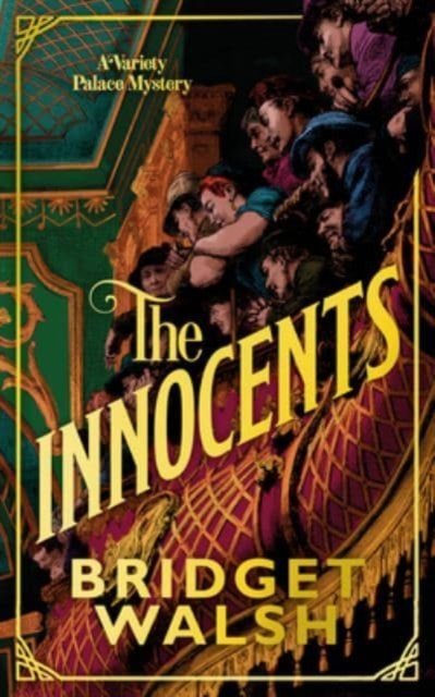 Cover for Bridget Walsh · The Innocents - Variety Palace Mysteries (Paperback Book) (2024)
