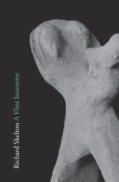 Cover for Richard Skelton · A Flint Incentive (Taschenbuch) (2020)