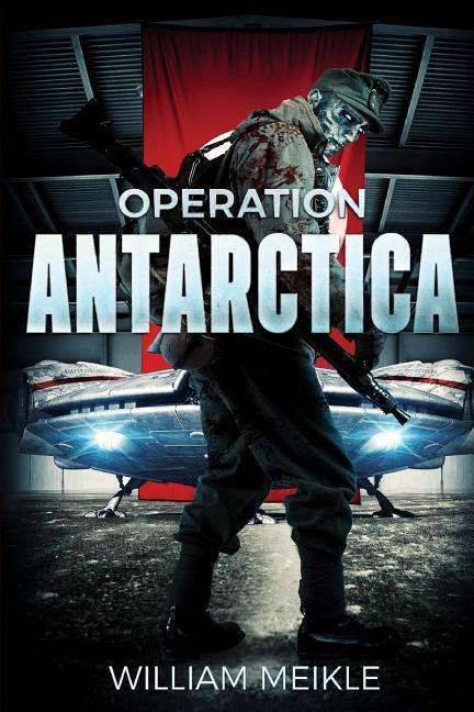 Cover for William Meikle · Operation Antarctica (Paperback Book) (2018)