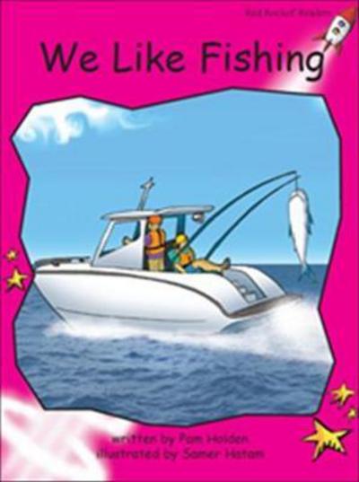 Red Rocket Readers: Emergent Fiction Set C: We Like Fishing - Pam Holden - Libros - Flying Start Books Ltd - 9781927197523 - 5 de junio de 2013