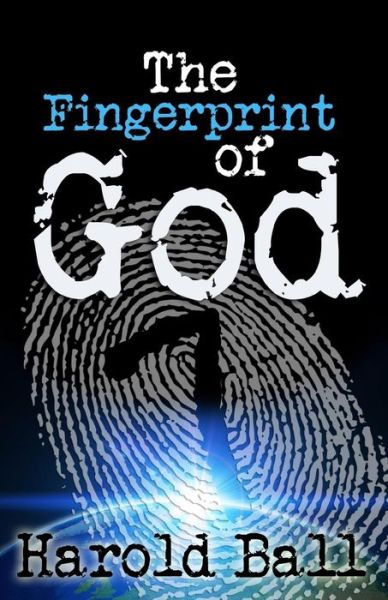 Cover for Harold Ball · The Fingerprint of God: God is Speaking, Are You Listening? (Paperback Book) (2015)