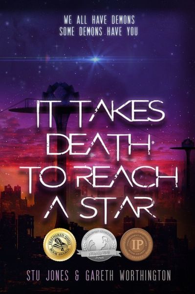 Cover for Stu Jones · It Takes Death to Reach a Star - It Takes Death To Reach A Star Duology (Paperback Book) (2018)