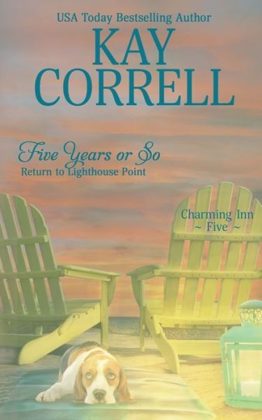 Cover for Kay Correll · Five Years or So (Paperback Book) (2020)