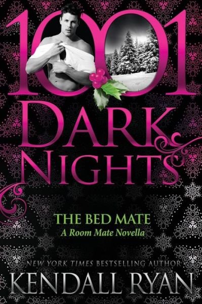 Cover for Kendall Ryan · The Bed Mate (Paperback Book) (2017)