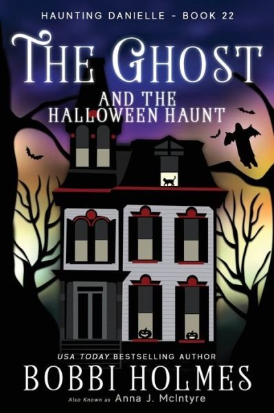 Cover for Holmes Bobbi · The Ghost and the Halloween Haunt (Paperback Book) (2019)