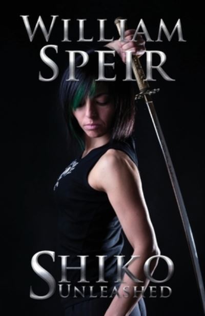 Shiko Unleashed - William Speir - Livros - Progressive Rising Phoenix Press - 9781950560523 - 9 de março de 2021