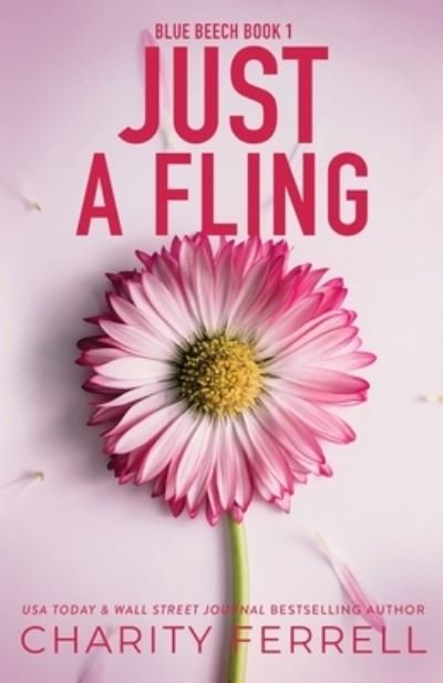 Just a Fling Special Edition - Charity Ferrell - Books - Ferrell LLC, Charity - 9781952496523 - October 18, 2022