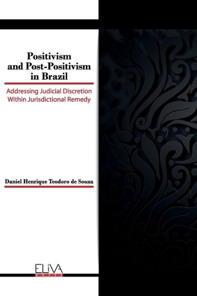 Cover for Daniel Henrique Teodoro de Souza · Positivism and Post-Positivism in Brazil (Paperback Book) (2020)