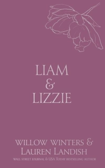 Liam & Lizzie - Willow Winters - Other - Willow Winters Publishing LLC - 9781954942523 - December 1, 2021