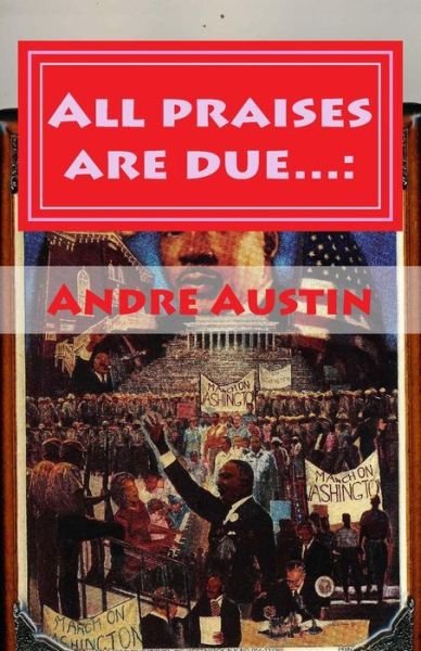Cover for Andre Austin · All praises are due... (Paperback Book) (2017)