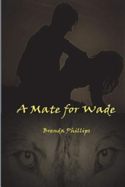 Cover for Brenda Phillips · A Mate for Wade (Paperback Book) (2018)