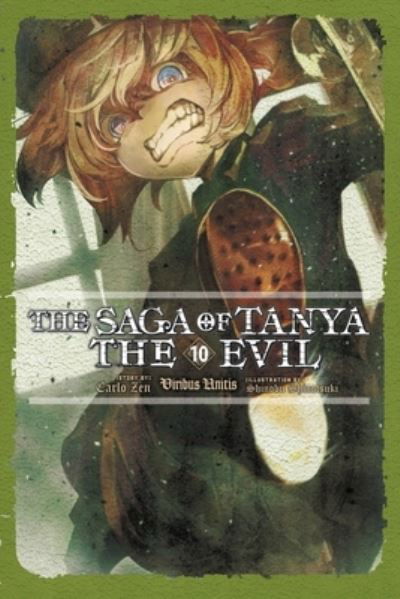 Cover for Carlo Zen · The Saga of Tanya the Evil, Vol. 10 (light novel) - SAGA OF TANYA EVIL LIGHT NOVEL SC (Paperback Book) (2022)