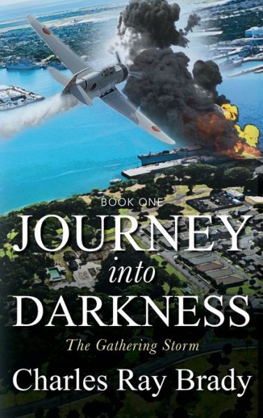 Cover for Charles Ray Brady · Journey Into Darkness (Hardcover Book) (2021)