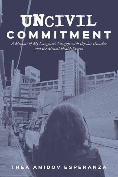 Cover for Thea Amidov Esperanza · Uncivil Commitment (Paperback Book) (2018)
