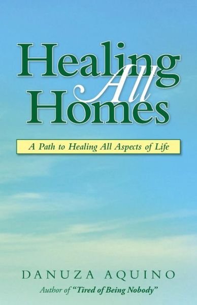 Cover for Danuza Aquino · Healing All Homes (Paperback Book) (2019)