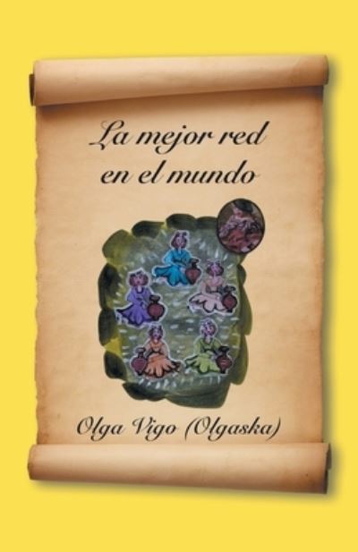 Cover for Olga Vigo · Mejor Red en el Mundo (Book) (2022)