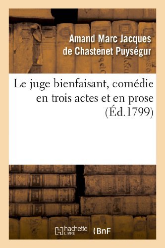 Cover for Puysegur-a · Le Juge Bienfaisant, Comedie en Trois Actes et en Prose (Pocketbok) (2013)