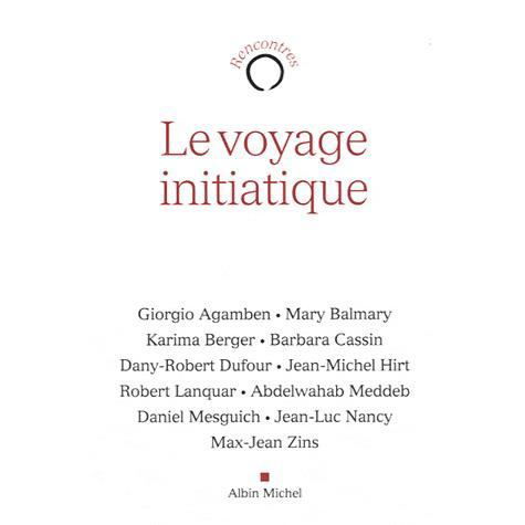 Voyage Initiatique (Le) (Collections Spiritualites) (French Edition) - Collective - Books - Albin Michel - 9782226220523 - April 6, 2011