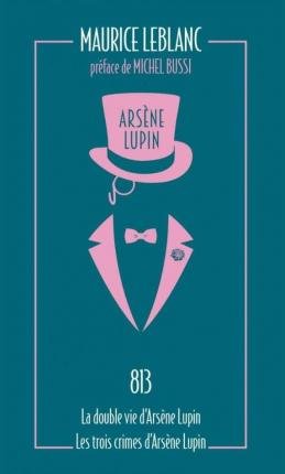 Cover for Maurice Leblanc · Arsène Lupin 04. 813 - La double vie d'Arsène Lupin (Pocketbok) (2021)
