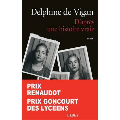 Cover for Delphine de Vigan · D'aprs une histoire vraie (N/A) [Premire dition. edition] (2022)