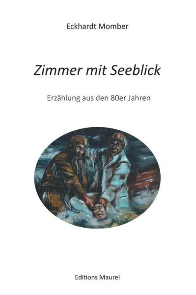 Zimmer mit Seeblick - Momber - Books -  - 9782955308523 - May 9, 2016