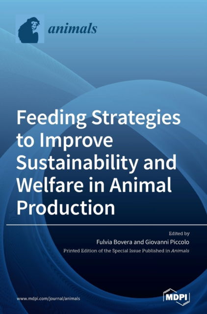 Cover for Fulvia Bovera · Feeding Strategies to Improve Sustainability and Welfare in Animal Production (Hardcover Book) (2021)