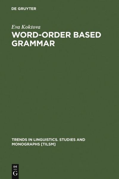 Cover for E. Koktova · Word-Order Based Grammar (Book) (1999)