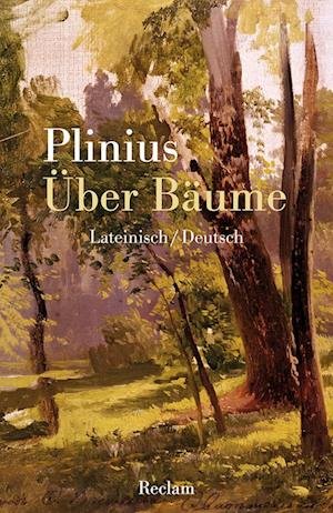 Cover for Gaius Plinius Secundus · Über Bäume (Book) (2022)