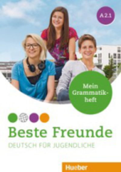 Beste Freunde: Mein Grammatikheft A2.1 (Paperback Book) (2019)