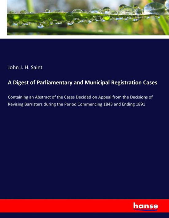 A Digest of Parliamentary and Mun - Saint - Kirjat -  - 9783337154523 - torstai 31. elokuuta 2017