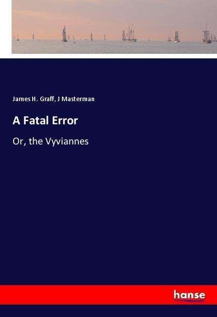 Cover for Graff · A Fatal Error (Book)