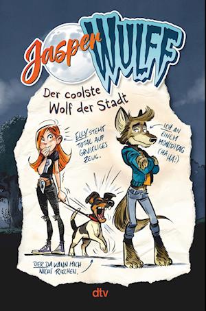 Cover for Jasper Wulff · Jasper Wulff - Der coolste Wolf der Stadt (Hardcover Book) (2021)