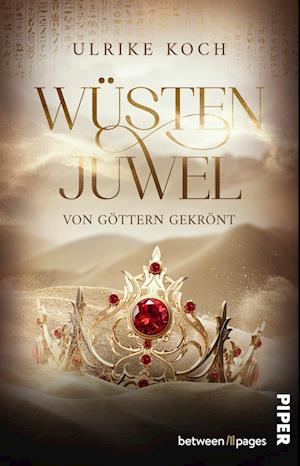 Cover for Ulrike Koch · Wüstenjuwel – Von Göttern gekrönt (Book) (2024)